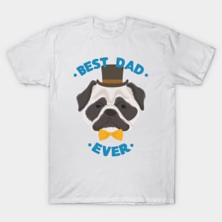 Best Dad Ever | Pug Dog Daddy | Fur Parents | Dog Dad Gifts | Fathers Day Gifts | Dog Lover Gifts T-Shirt